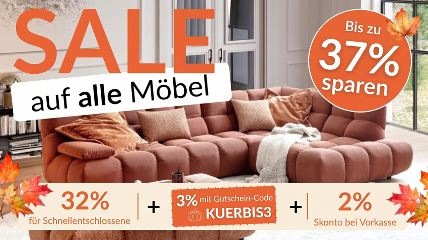 Sale auf alle Möbel &ndash; 32 % + 3 % KUERBIS3 + 2 % Skonto = bis zu 37 %